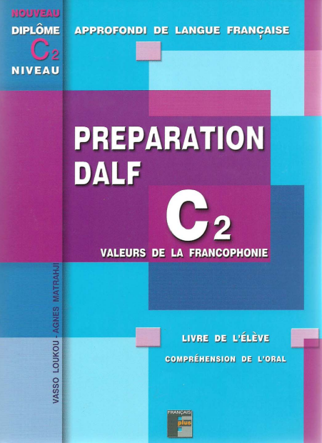 Préparation DALF C2 oral - Français Plus - Livre de l'élève - PDF téléchargeable