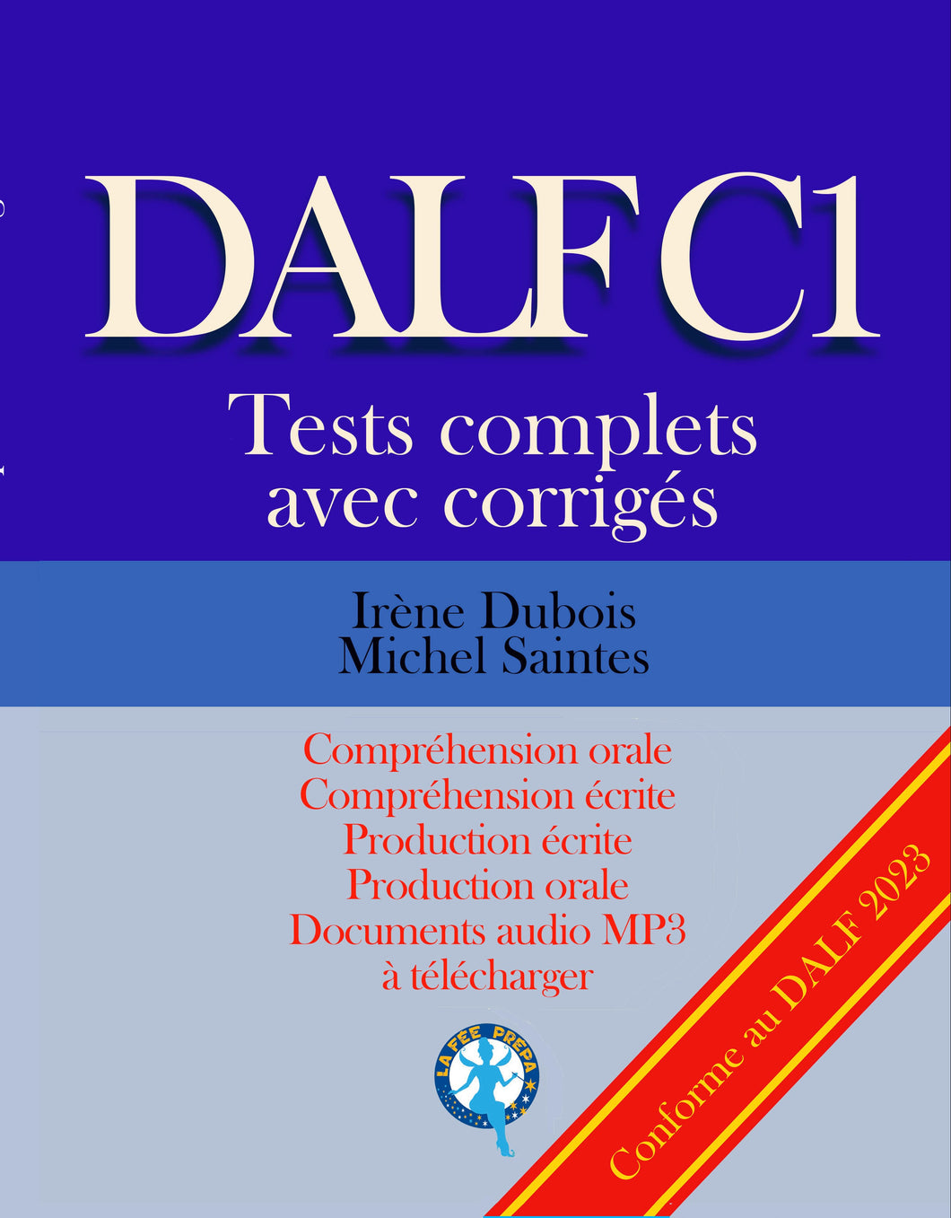 DALF C1 Tests complets corrigés